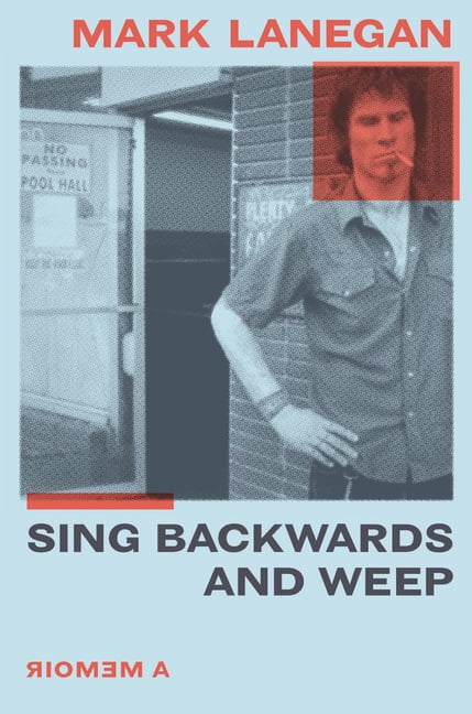 Sing Backwards and Weep : A Memoir (Hardcover)